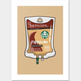 Brown Butter Caramel with Cold Brew Iced Coffee Drink IV Bag for medical and nursing students, nurses, doctors, and health workers who are coffee lovers Posters and Art